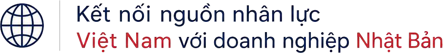 Kết nối nguồn nhân lực Việt Nam với doanh nghiệp Nhật Bản